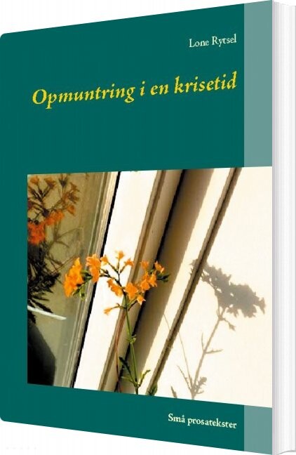 Opmuntring I En Krisetid   Lone Rytsel   Bog