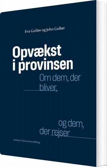 Opvækst I Provinsen Eva Gulløv Bog