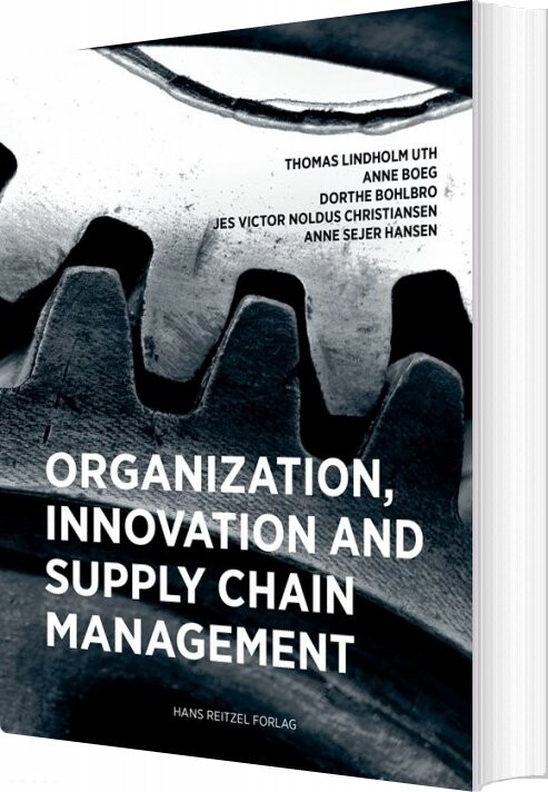 Organisation  Innovation And Supply Chain Management   Dorthe Bohlbro   Bog