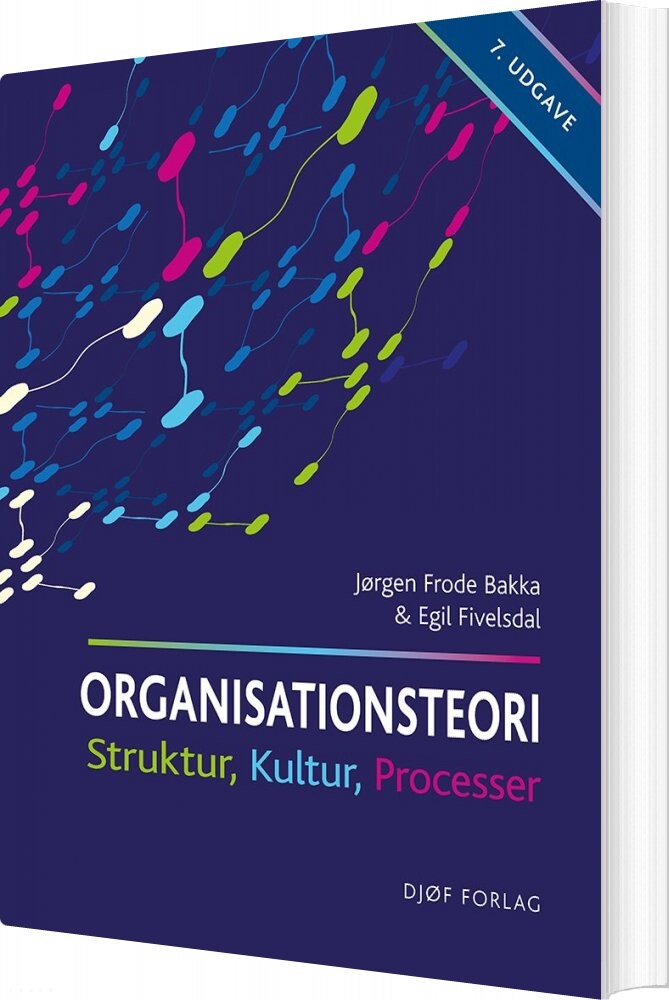 Organisationsteori   Jørgen Frode Bakka   Bog