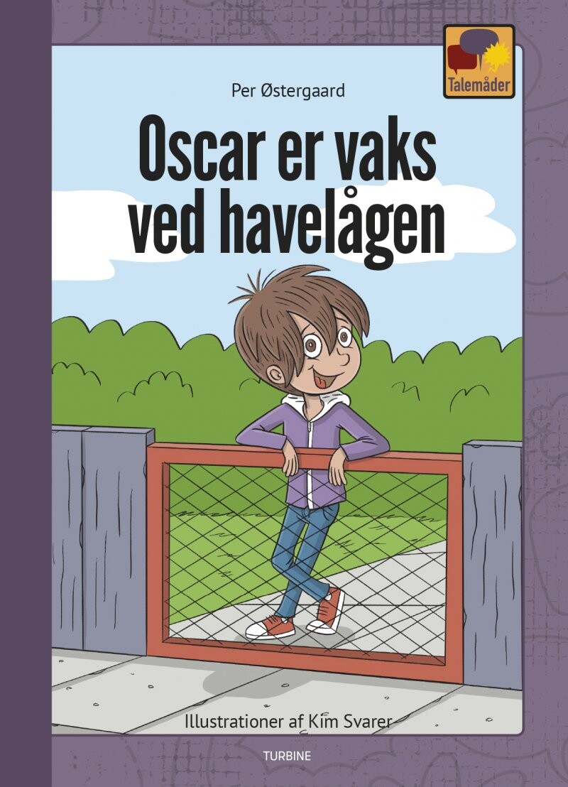 Oscar Er Vaks Ved Havelågen   Per østergaard   Bog