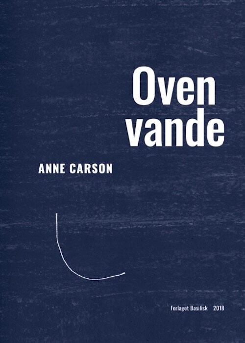 Oven Vande   Anne Carson   Bog