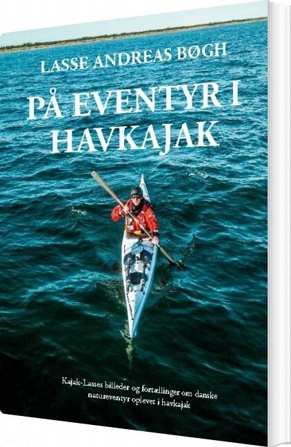 På Eventyr I Havkajak Lasse Andreas Bøgh Bog