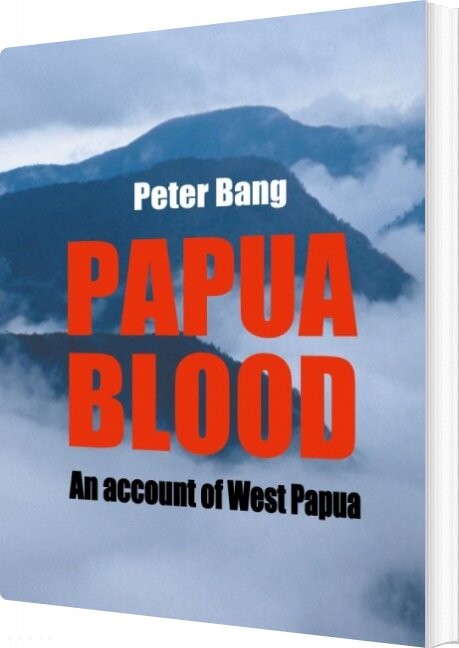Papua Blood   Peter Bang   English Book