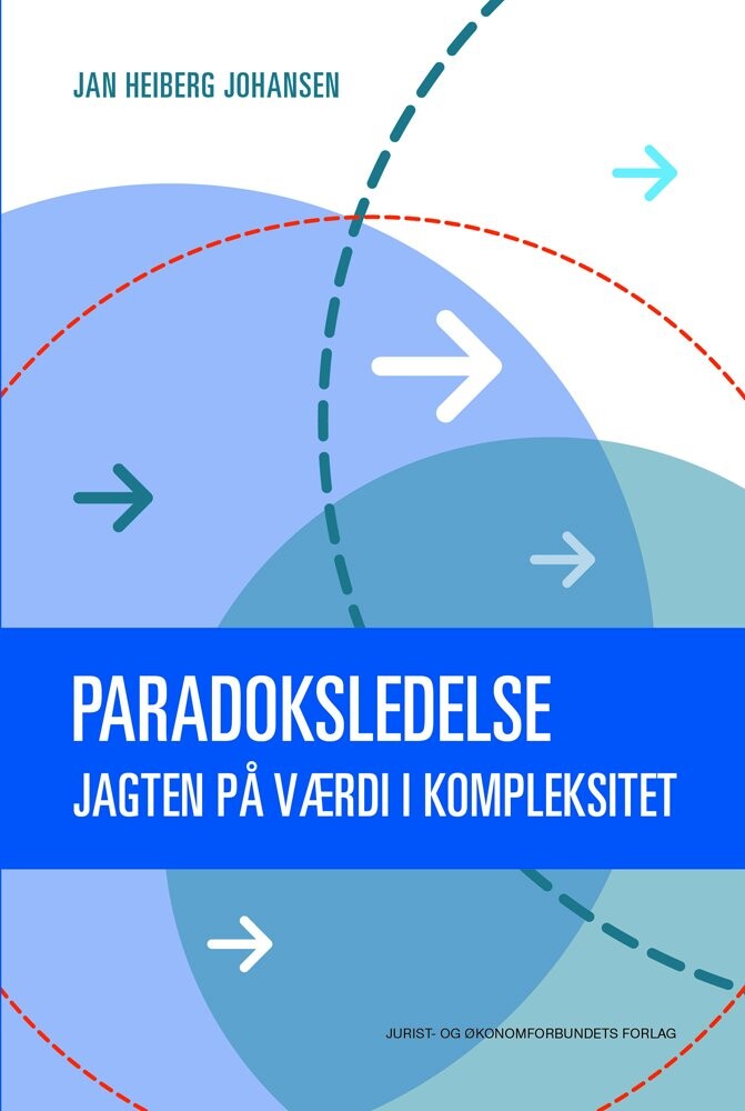 Paradoksledelse   Jan Heiberg Johansen   Bog