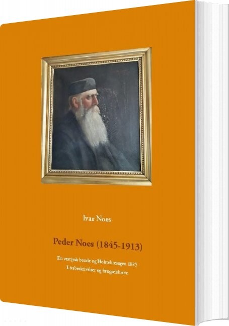 Peder Noes   1845 1913   Ivar Noes   Bog