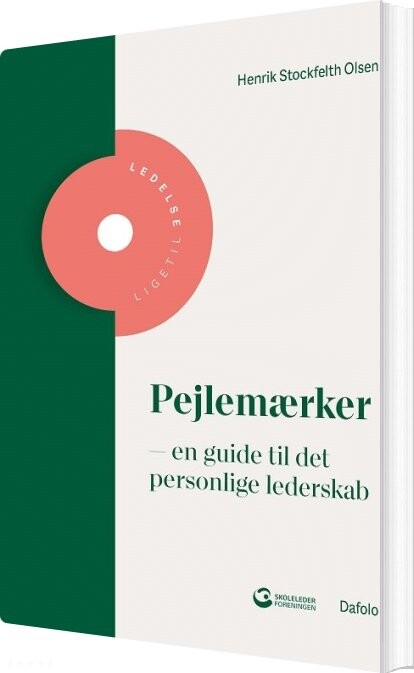Pejlemærker   En Guide Til Det Personlige Lederskab   Henrik Stockfleth Olsen   Bog