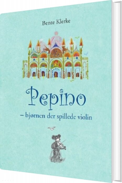 Pepino   Bjørnen Der Spillede Violin   Bente Klerke   Bog