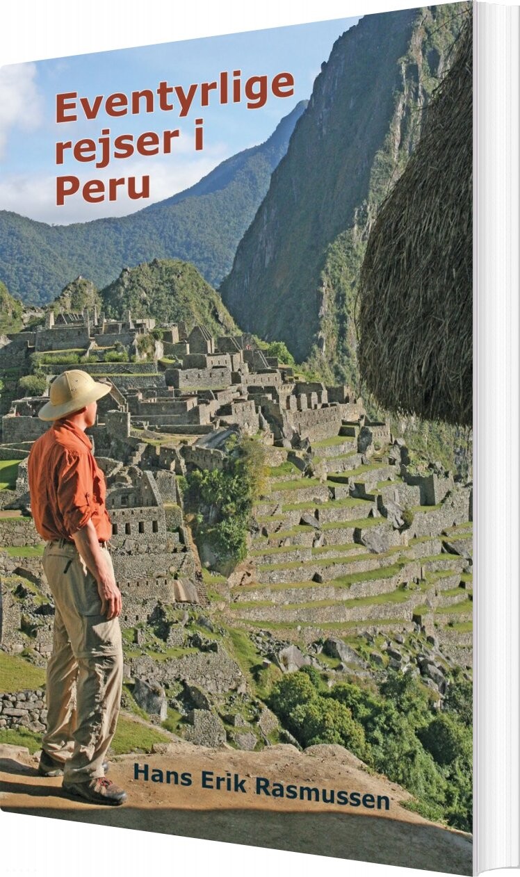 Peru   Fem Eventyrlige Rejser   Hans Erik Rasmussen   Bog