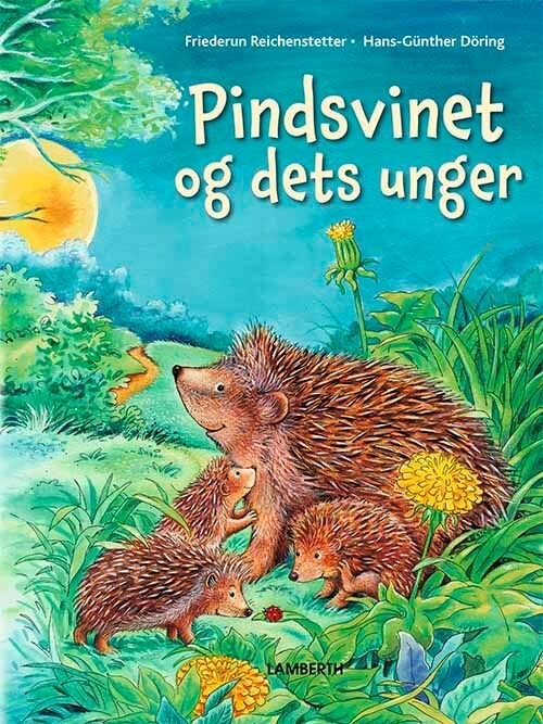 Pindsvinet Og Dets Unger Friederun Reichenstetter Bog
