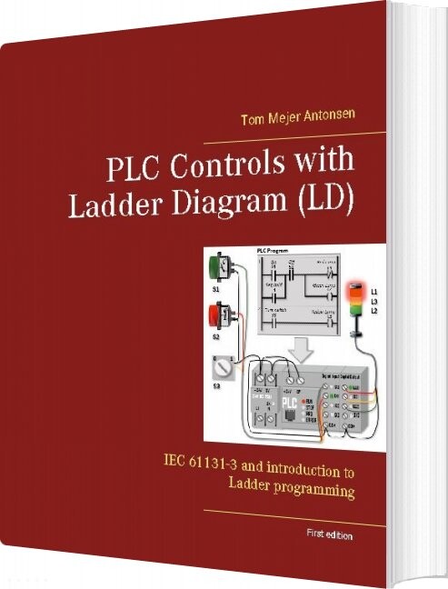Plc Controls With Ladder Diagram   Ld   Tom Mejer Antonsen   English Book