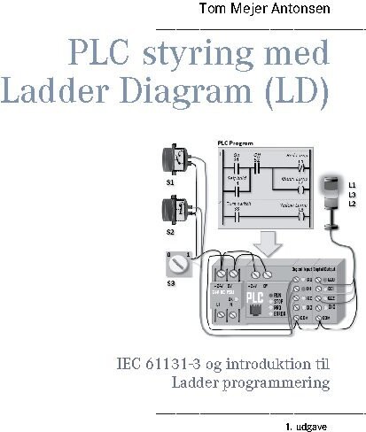 Plc Styring Med Ladder Diagram   Ld   Sh   Tom Mejer Antonsen   Bog