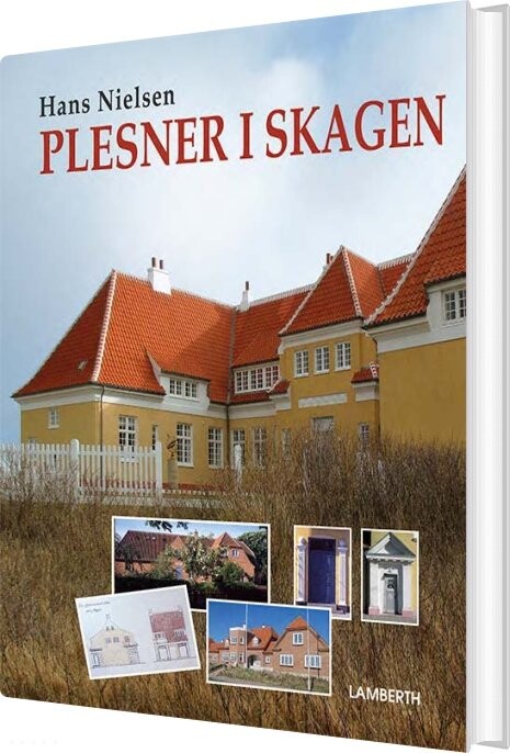 Plesner I Skagen   Byen Og Arkitekten   Hans Nielsen   Bog