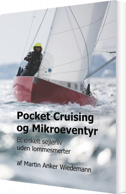 Pocket Cruising Og Mikroeventyr   Martin Anker Wiedemann   Bog
