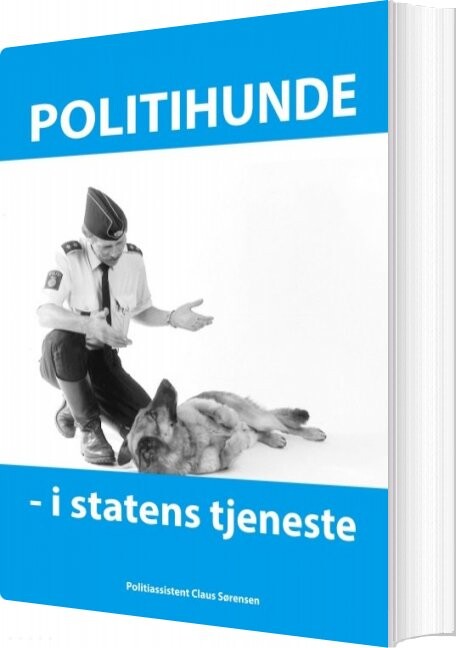 Politihunde I Statens Tjeneste   Claus Sørensen   Bog