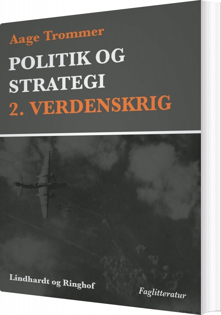 Politik Og Strategi  2  Verdenskrig   Aage Trommer   Bog