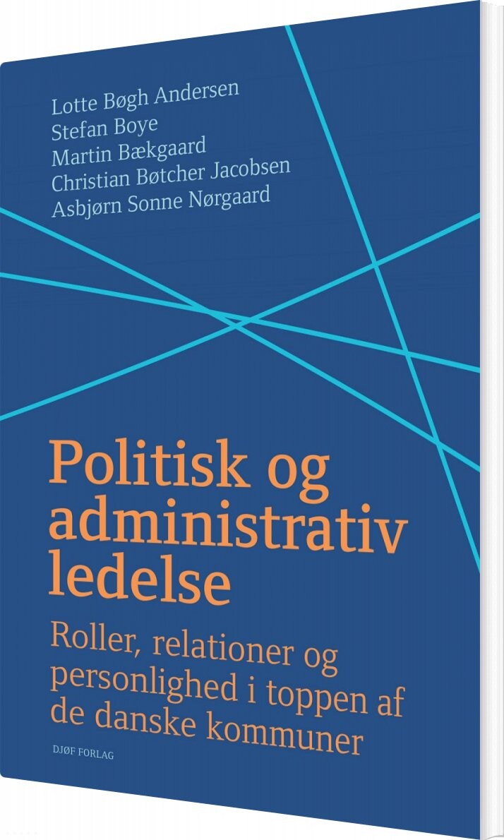 Politisk Og Administrativ Ledelse   Asbjørn Sonne Nørgaard   Bog