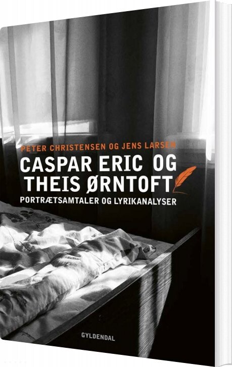 Portrætsamtaler Og Lyrikanalyser Caspar Eric Og Theis ørntoft Peter Christensen Bog