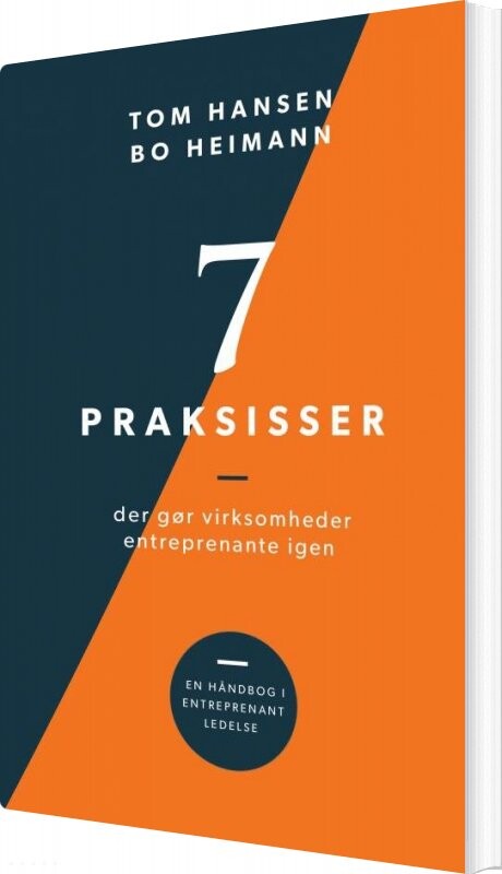 7 Praksisser Der Gør Organisationer Entreprenante Igen Tom Hansen Bog