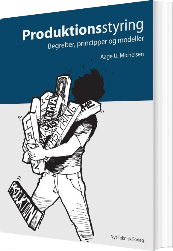 Produktionsstyring   Begreber  Principper Og Modeller   Aage U  Michelsen   Bog