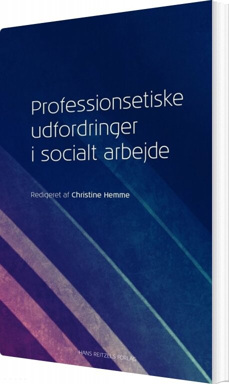 Professionsetiske Udfordringer I Socialt Arbejde   Bo Morthorst Rasmussen   Bog