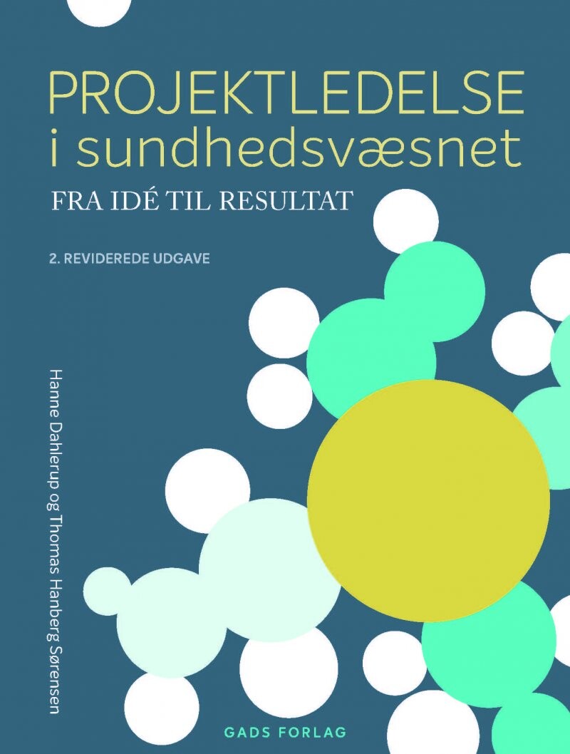 Projektledelse I Sundhedsvæsenet   Hanne Dahlerup   Bog