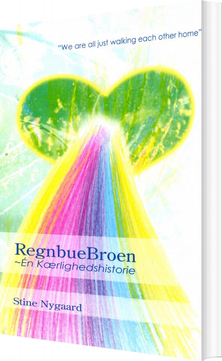 Regnbuebroen ? N Kærlighedshistorie Stine Nygaard Bog