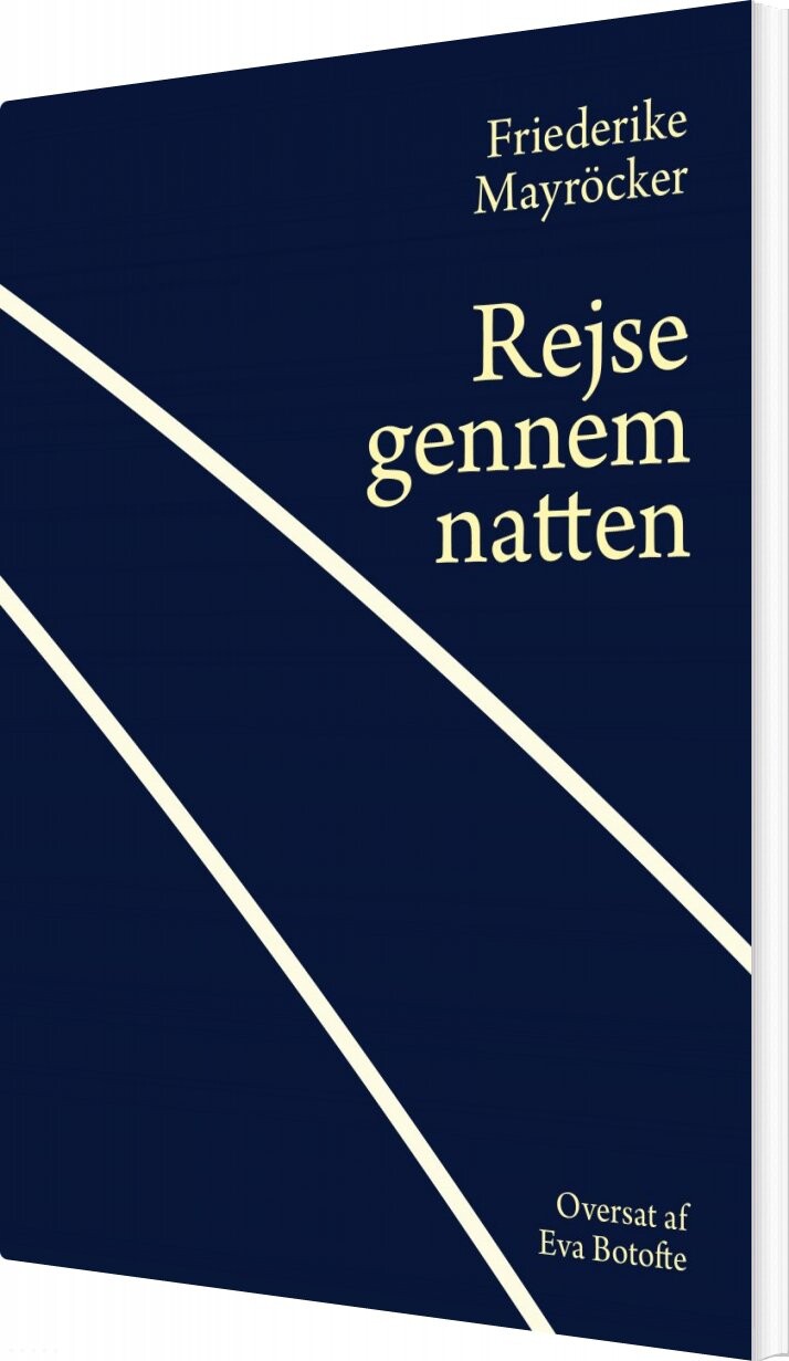 Rejse Gennem Natten   Friederike Mayr? Cker   Bog
