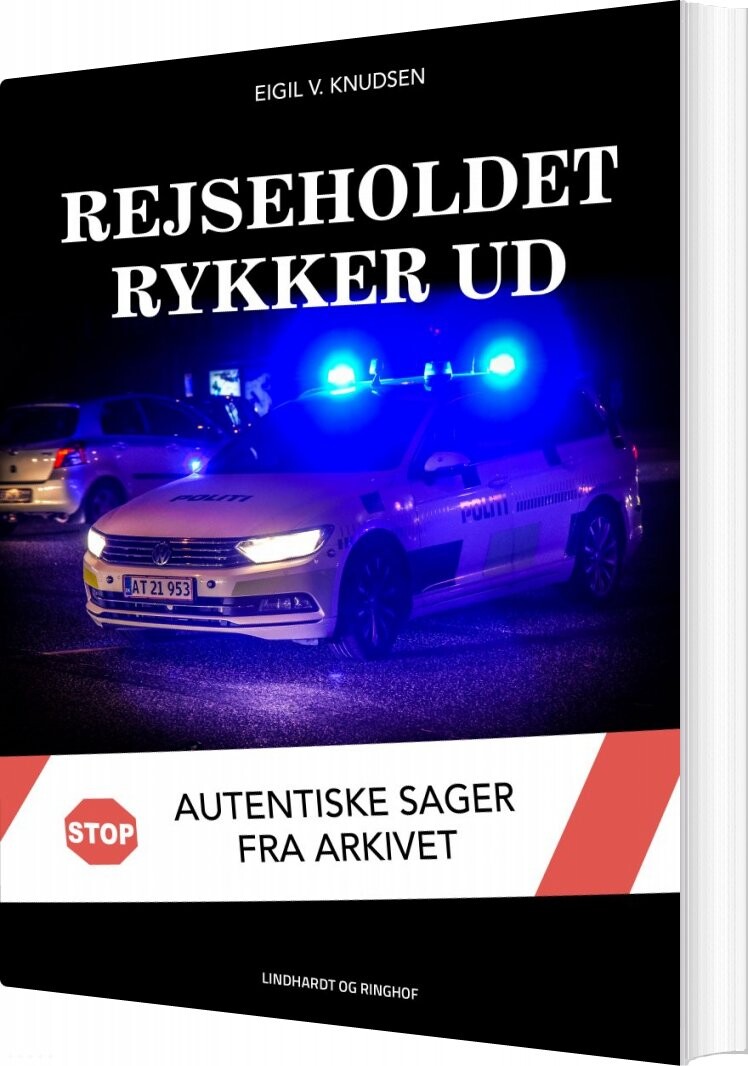 Rejseholdet Rykker Ud: Autentiske Sager Fra Arkivet   Eigil V  Knudsen   Bog
