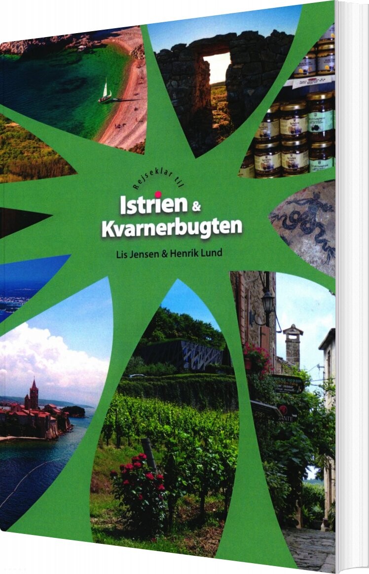 Rejseklar Til Istrien Og Kvarnebugten   Lis Jensen   Bog