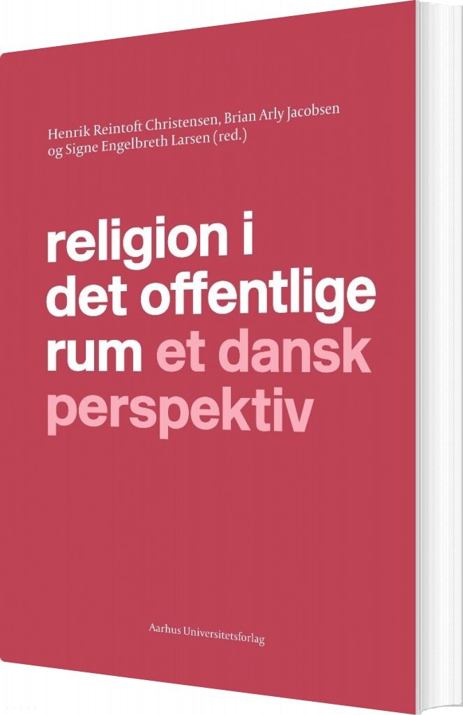 Religion I Det Offentlige Rum   Brian Arly Jacobsen   Bog