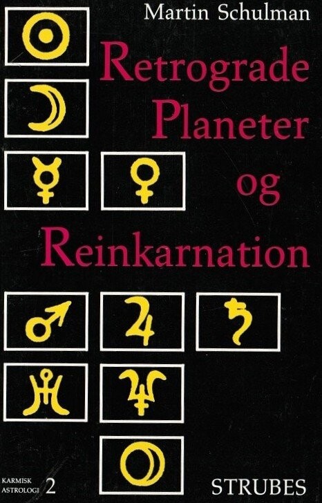 Retrograde Planeter Og Reinkarnation   Martin Schulman   Bog