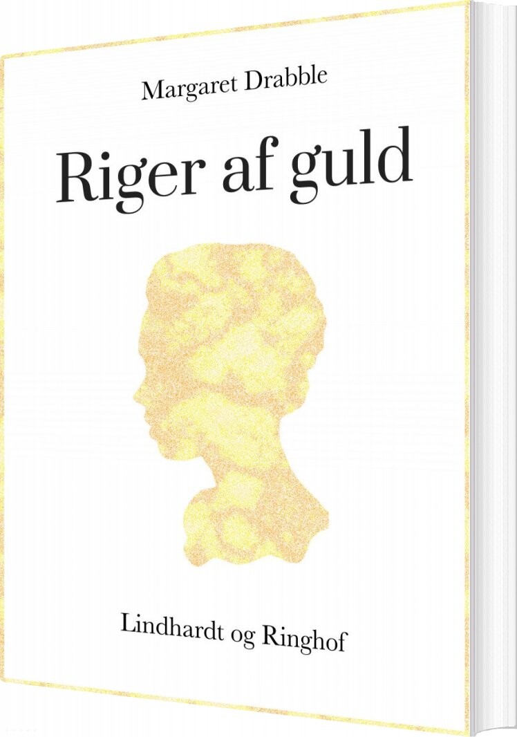 Riger Af Guld   Margaret Drabble   Bog