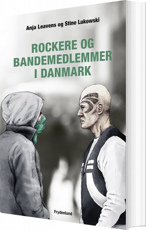 Rockere Og Bandemedlemmer I Danmark   Anja Levens   Bog
