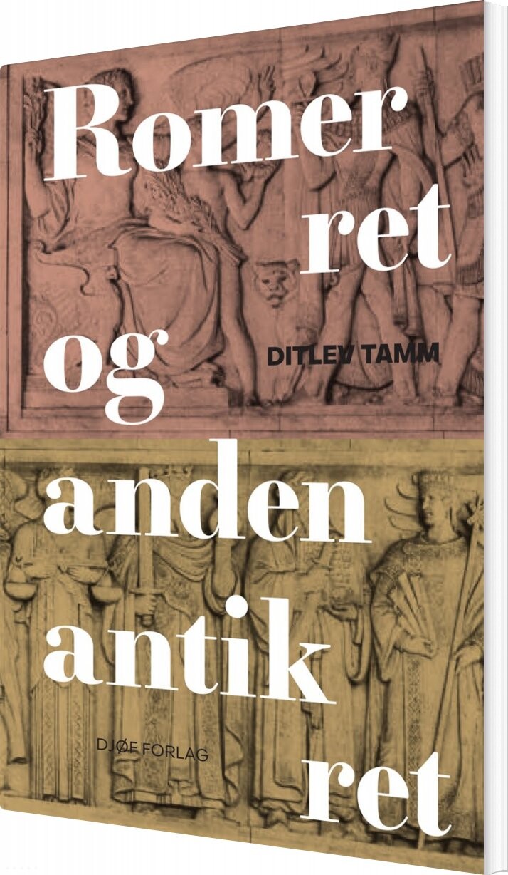 Romerret Og Anden Antik Ret   Ditlev Tamm   Bog