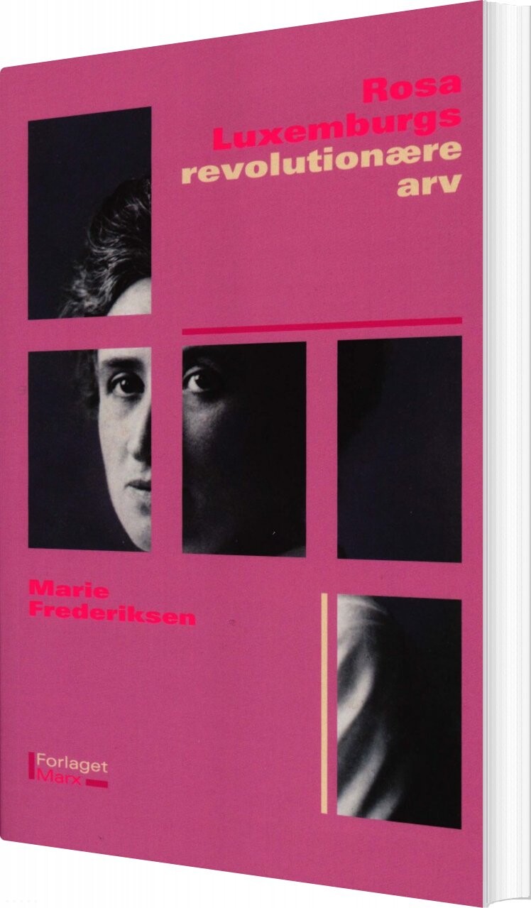 Rosa Luxemburgs Revolutionære Arv   Marie Frederiksen   Bog