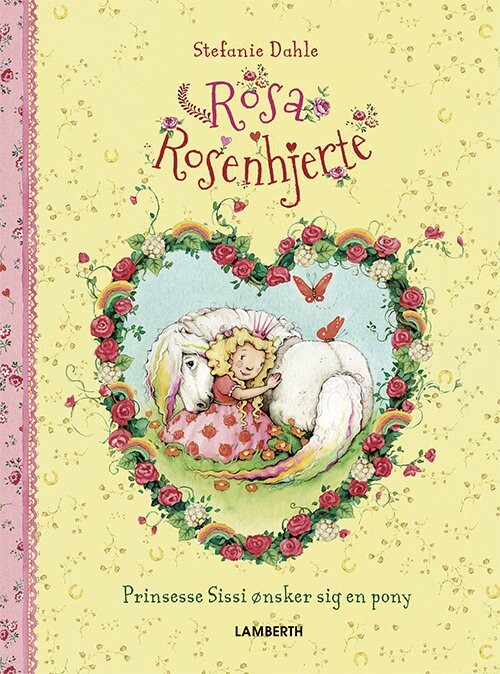 Rosa Rosenhjerte   Stefanie Dahle   Bog