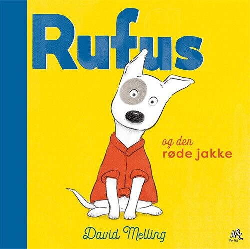 Rufus Og Den Røde Jakke   David Melling   Bog