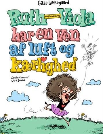 Ruth Viola Med Bindestreg Har En Ven Af Luft Og Kærlighed   Gitte Løkkegaard   Bog