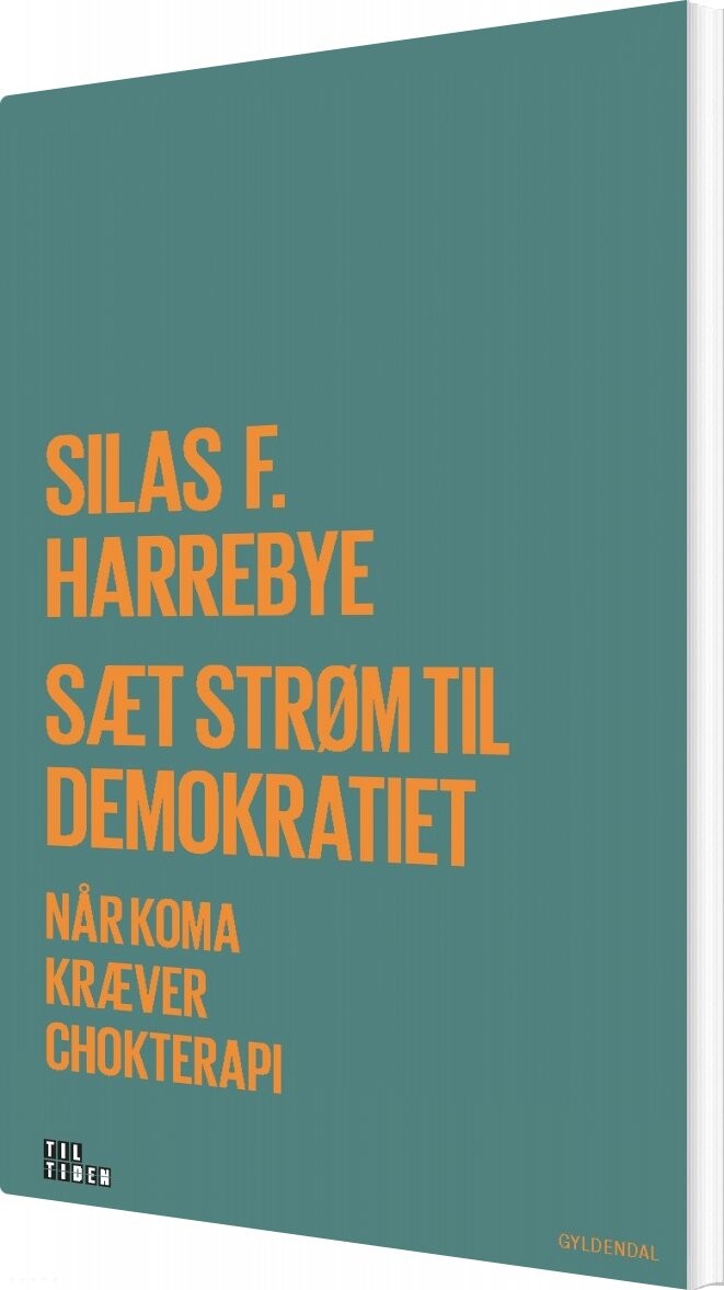 Sæt Strøm Til Demokratiet Silas Harrebye Bog