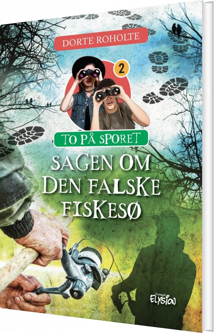 Sagen Om Den Falske Fiskesø Dorte Roholte Bog