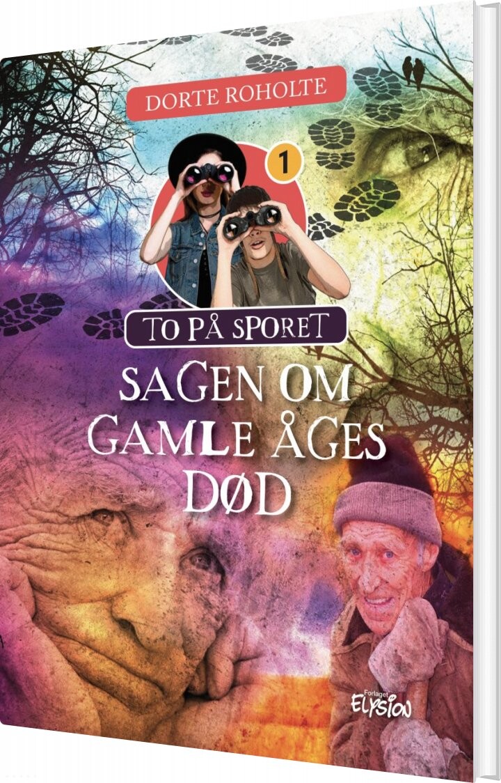 Sagen Om Gamle åges Død Dorte Roholte Bog