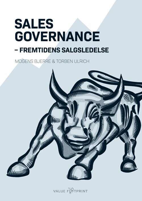 Sales Governance Fremtidens Salgsledelse Torben Ulrich Bog