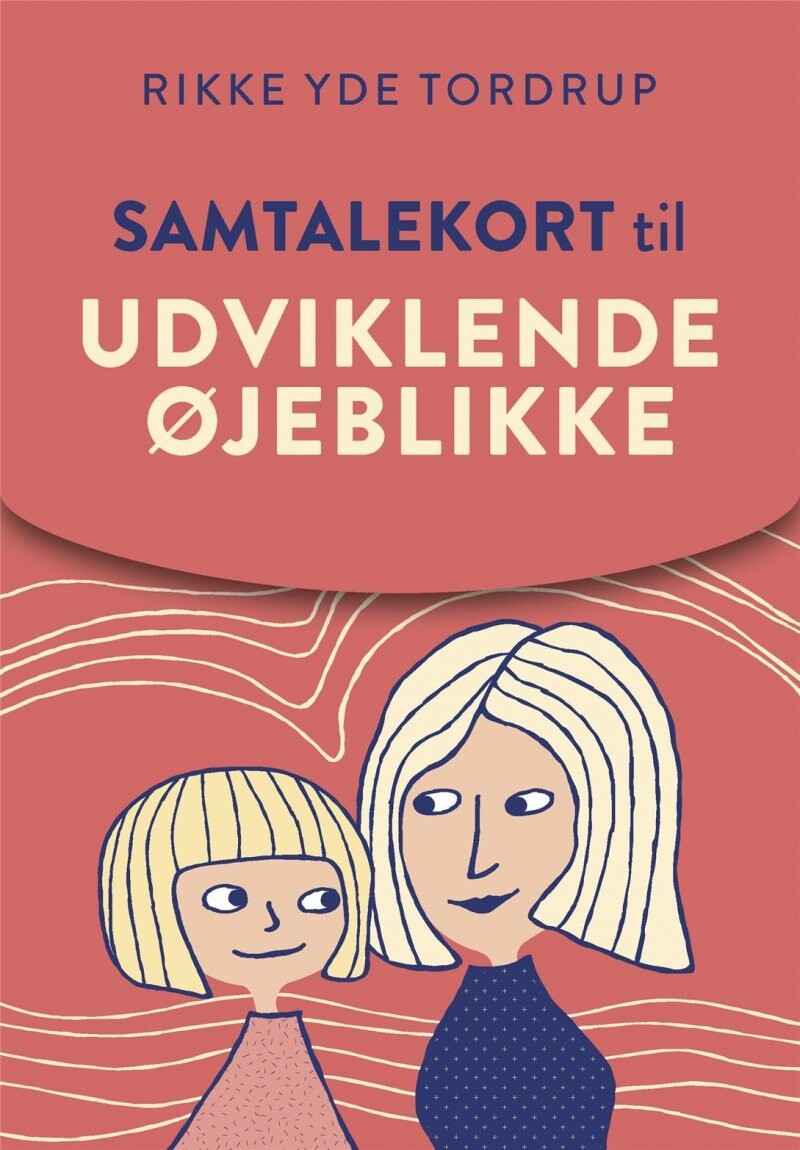 Samtalekort Til Udviklende øjeblikke   Rikke Yde Tordrup   Bog