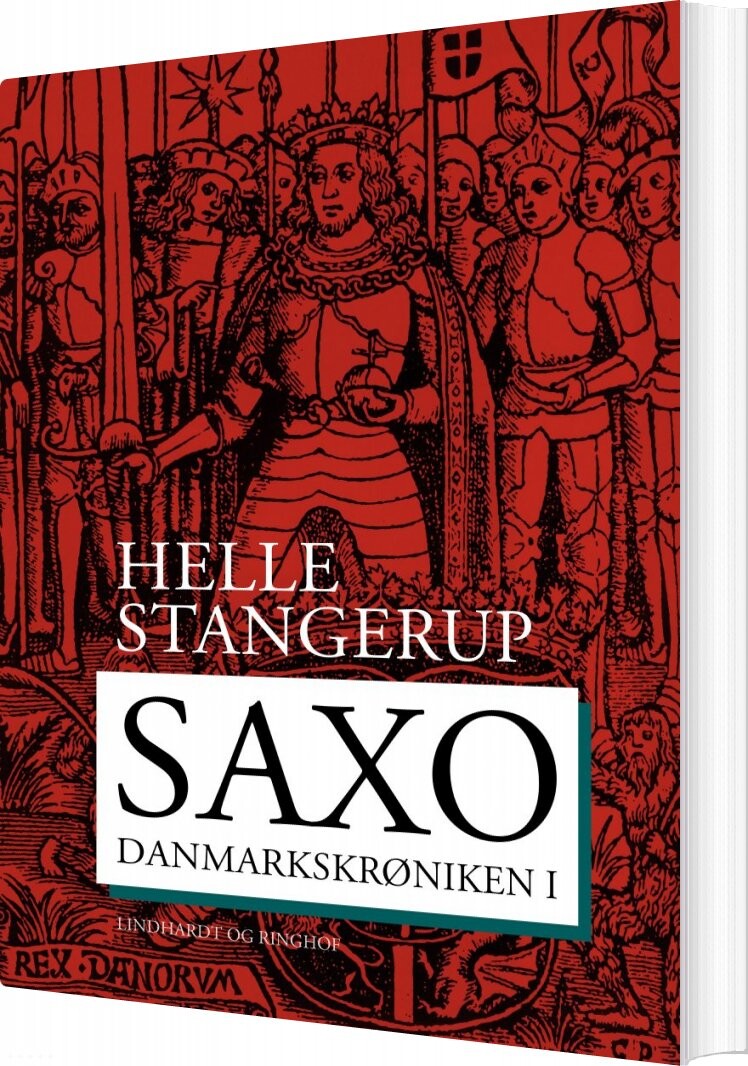 Saxo: Danmarkskrøniken I   Helle Stangerup   Bog