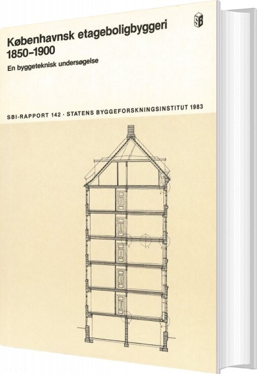 Sbi Anvisning 142   Københavnsk Etageboligbyggeri 1850 1900   Jesper Engelmark   Bog