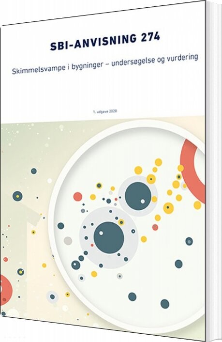 Sbi Anvisning 274   Skimmelsvampe I Bygninger   Erik Brandt   Bog