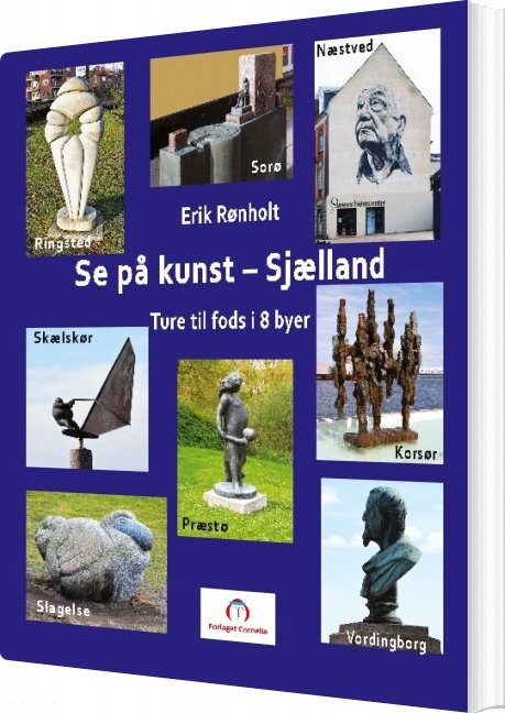 Se På Kunst   Sjælland   Erik Rønholt   Bog