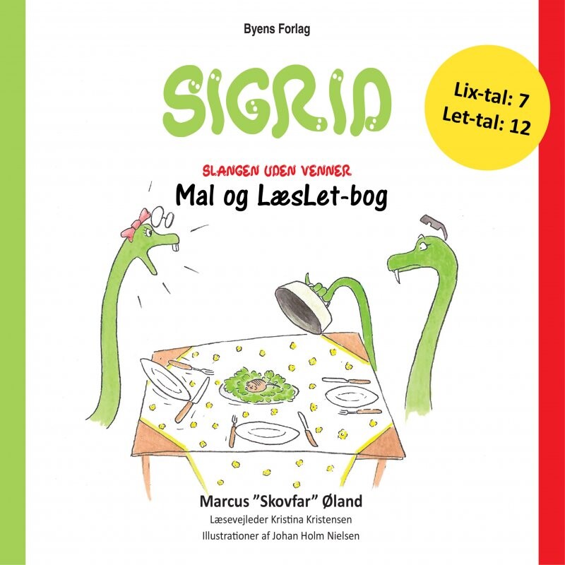 Sigrid   Slangen Uden Venner   Mal Og Læslet   Kristina Kristensen   Bog