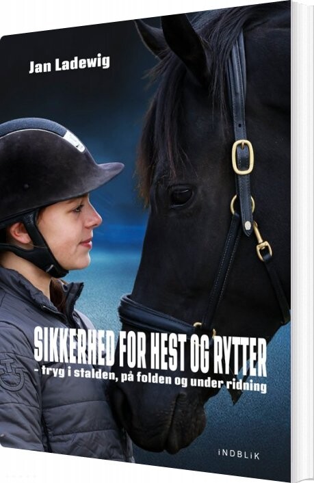 Sikkerhed For Hest Og Rytter   Jan Ladewig   Bog
